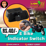 Lion EV Universal Electric Bike & Scooter Switch (Indicator, Dim/Dip, Light, ⚡ Self/Start Switches)